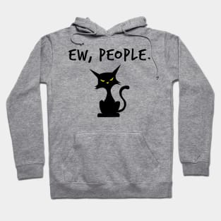 Ew, People. Hoodie